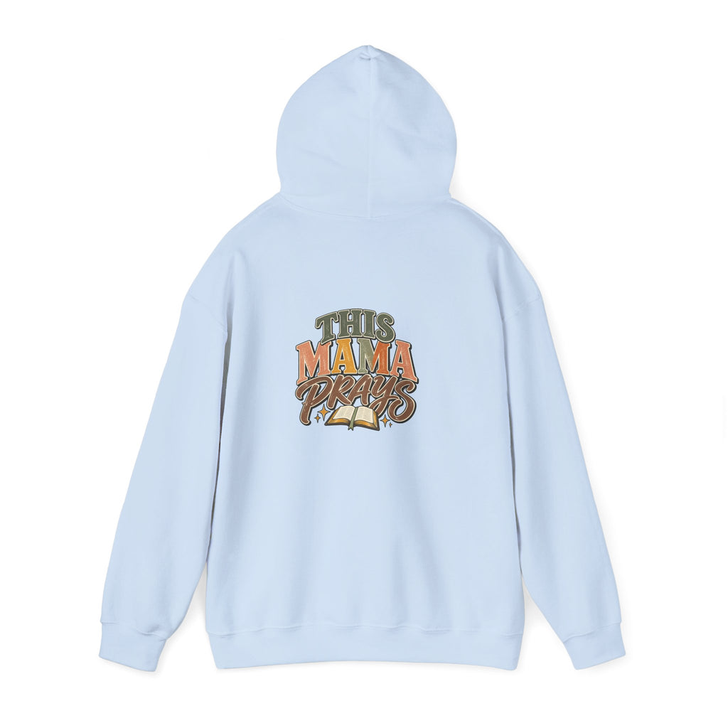 This Mama Prays Hooded Sweatshirt