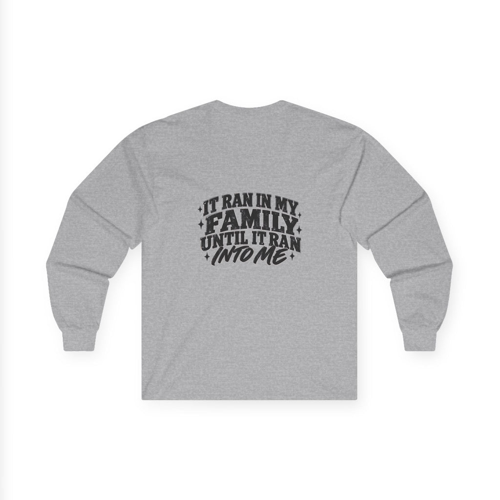 Family Tradition Long Sleeve Tee