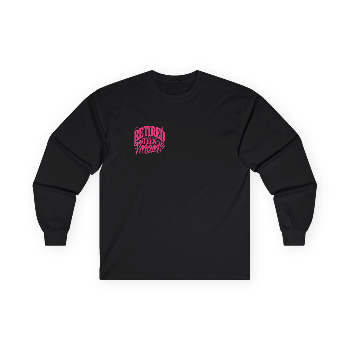 Retired Teen Mom Long Sleeve Tee