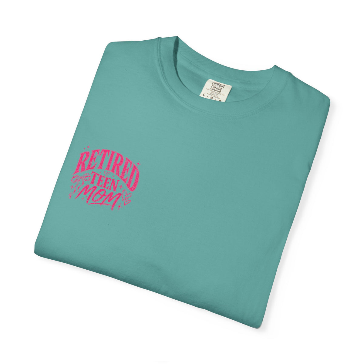 Retired Teen Mom Tee