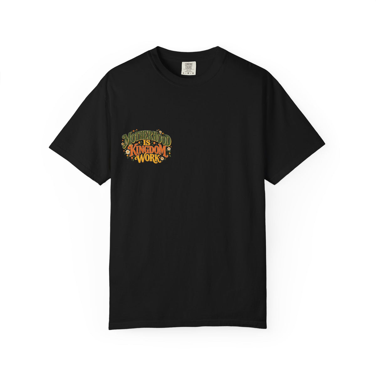 Motherhood Is Kingdom Work Tee