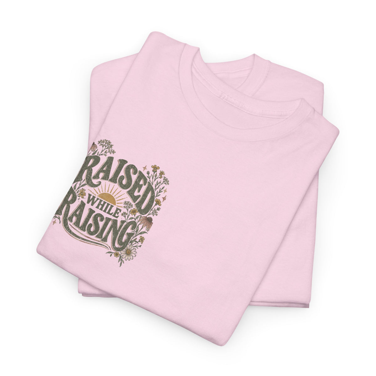 Raised by Faith Tee