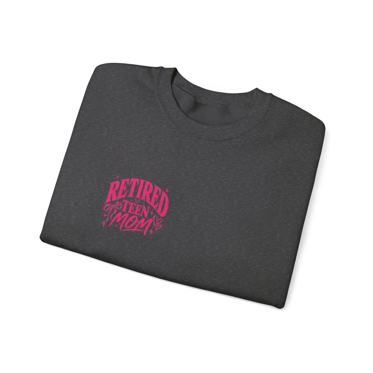 Retired Teen Mom Crewneck