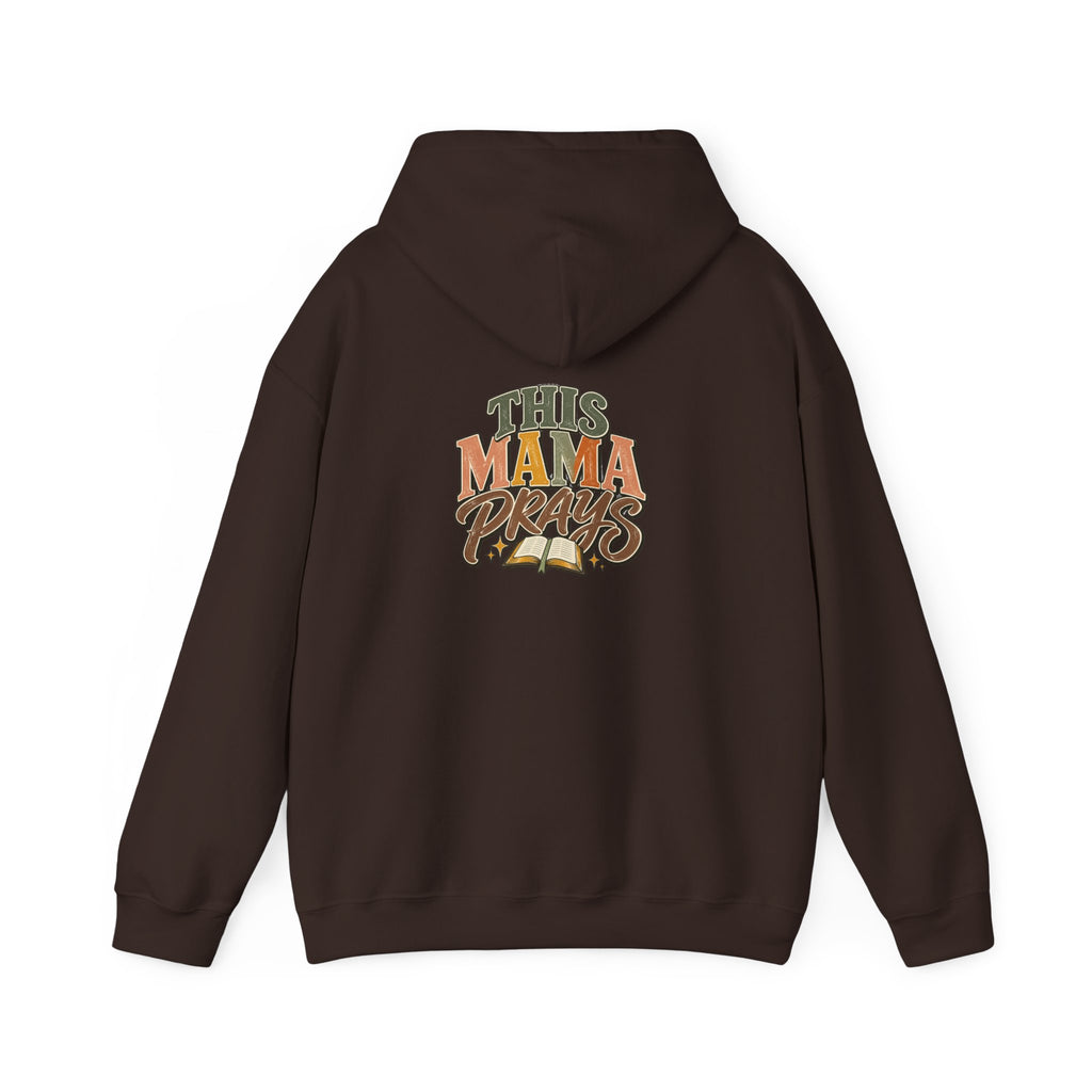 This Mama Prays Hooded Sweatshirt