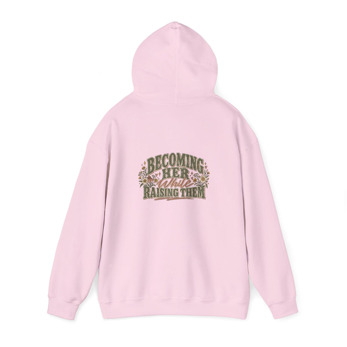 Raised While Raising Hooded Sweatshirt