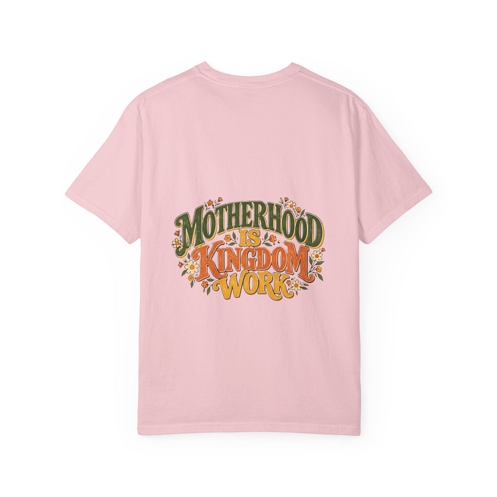 Motherhood Is Kingdom Work Tee