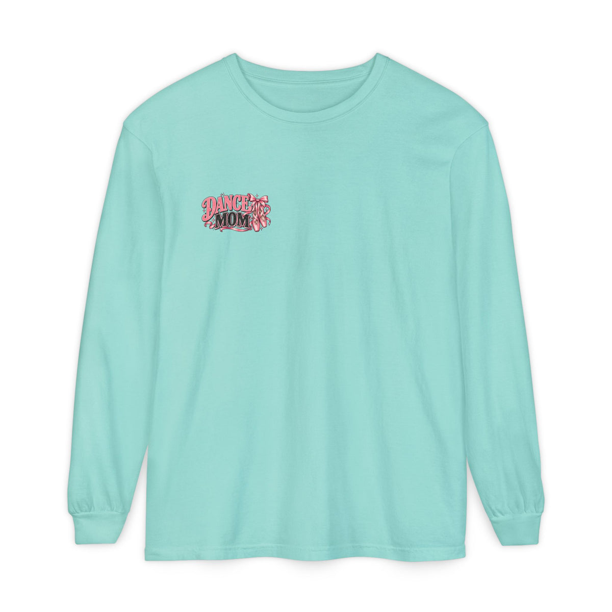 Dance Mom Long Sleeve Tee