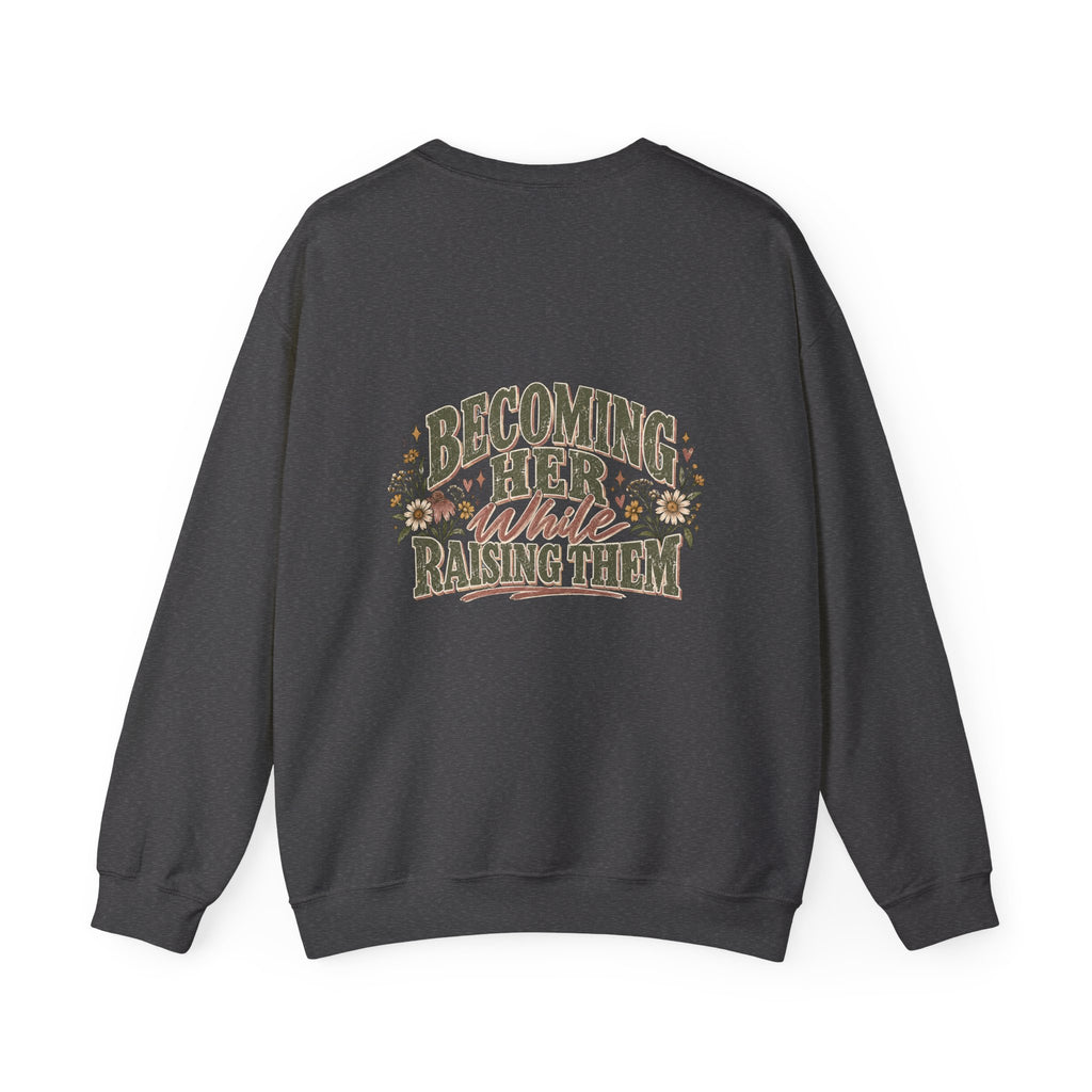 Raised While Raising Sweatshirt