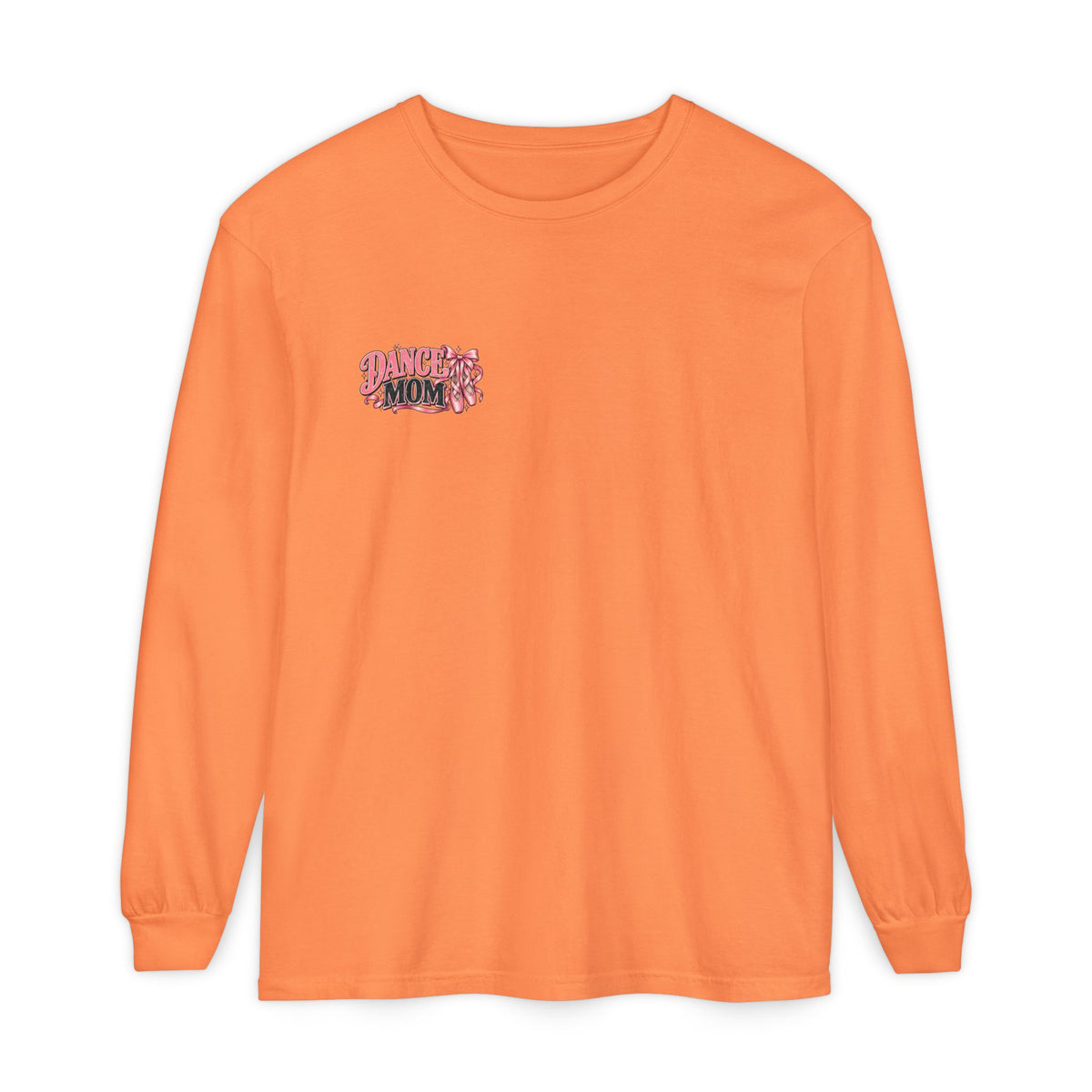 Dance Mom Long Sleeve Tee