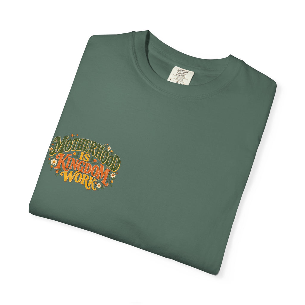 Motherhood Is Kingdom Work Tee