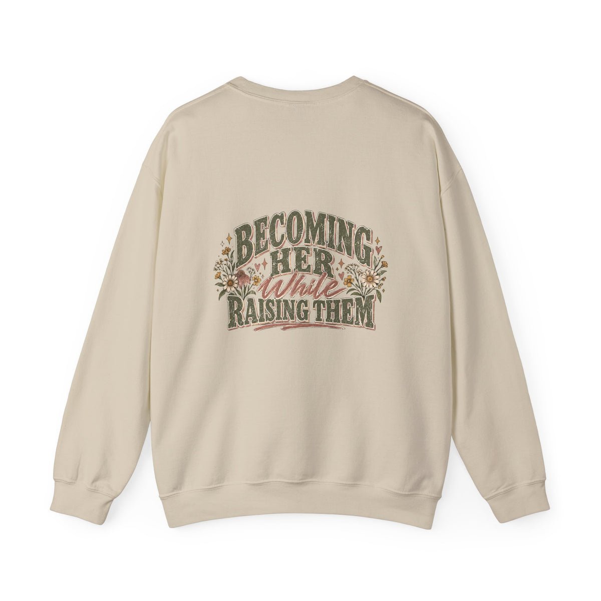 Raised While Raising Sweatshirt