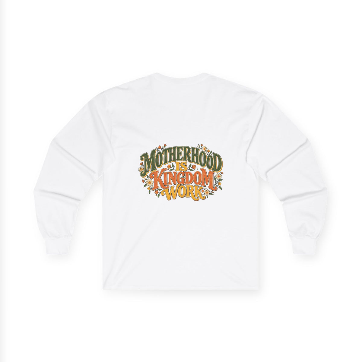 Motherhood Is Kingdom Work Long Sleeve Tee