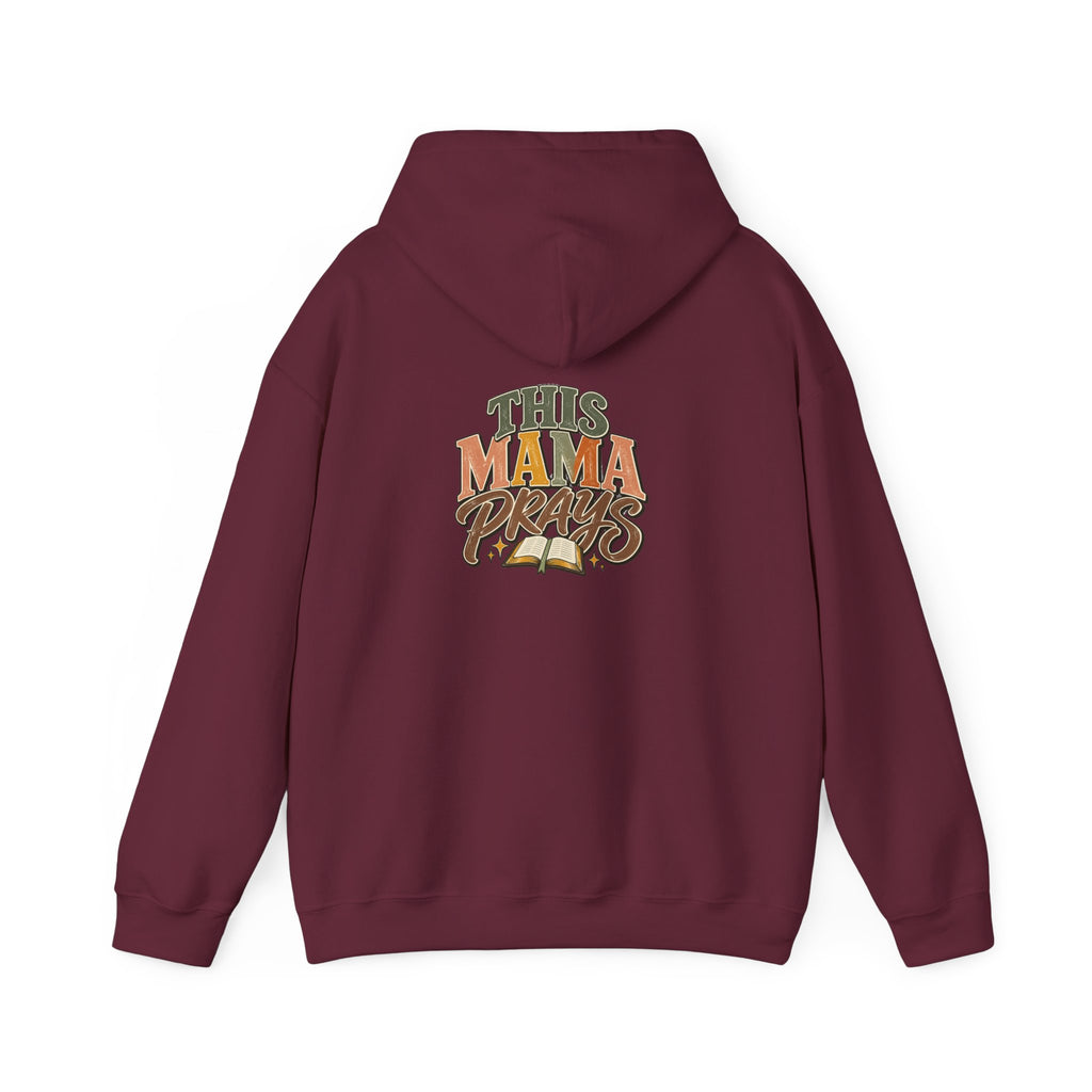 This Mama Prays Hooded Sweatshirt