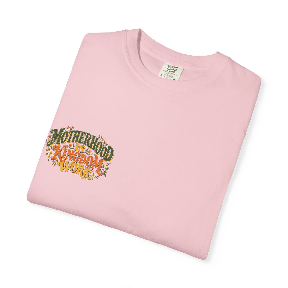 Motherhood Is Kingdom Work Tee