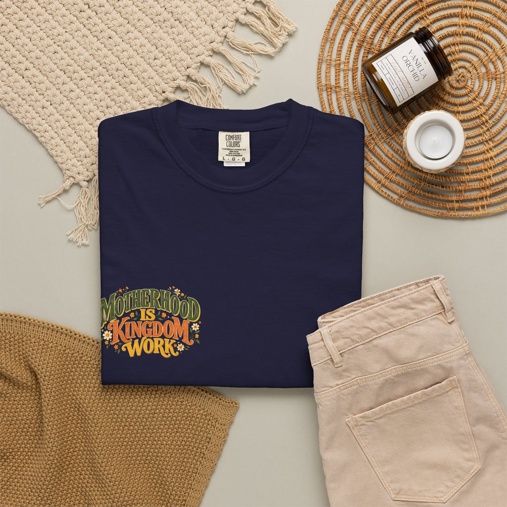 Motherhood Is Kingdom Work Tee
