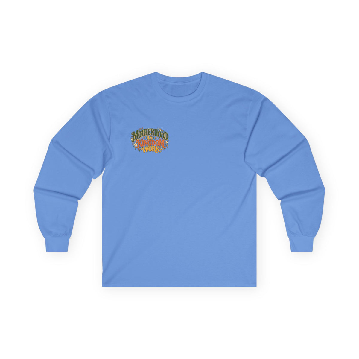 Motherhood Is Kingdom Work Long Sleeve Tee