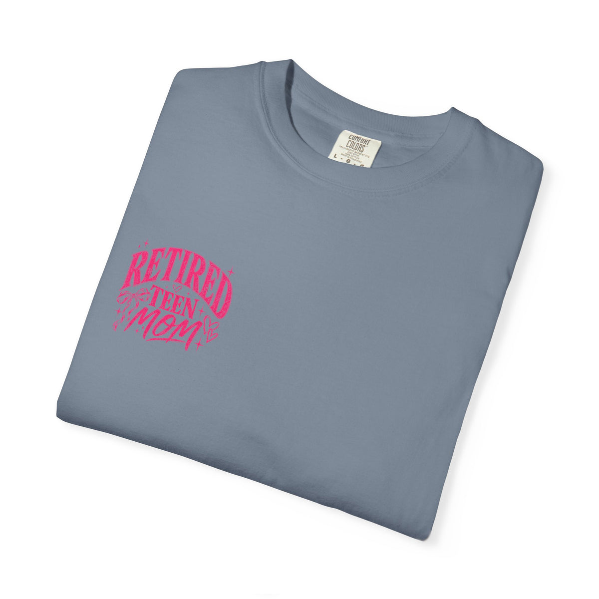 Retired Teen Mom Tee
