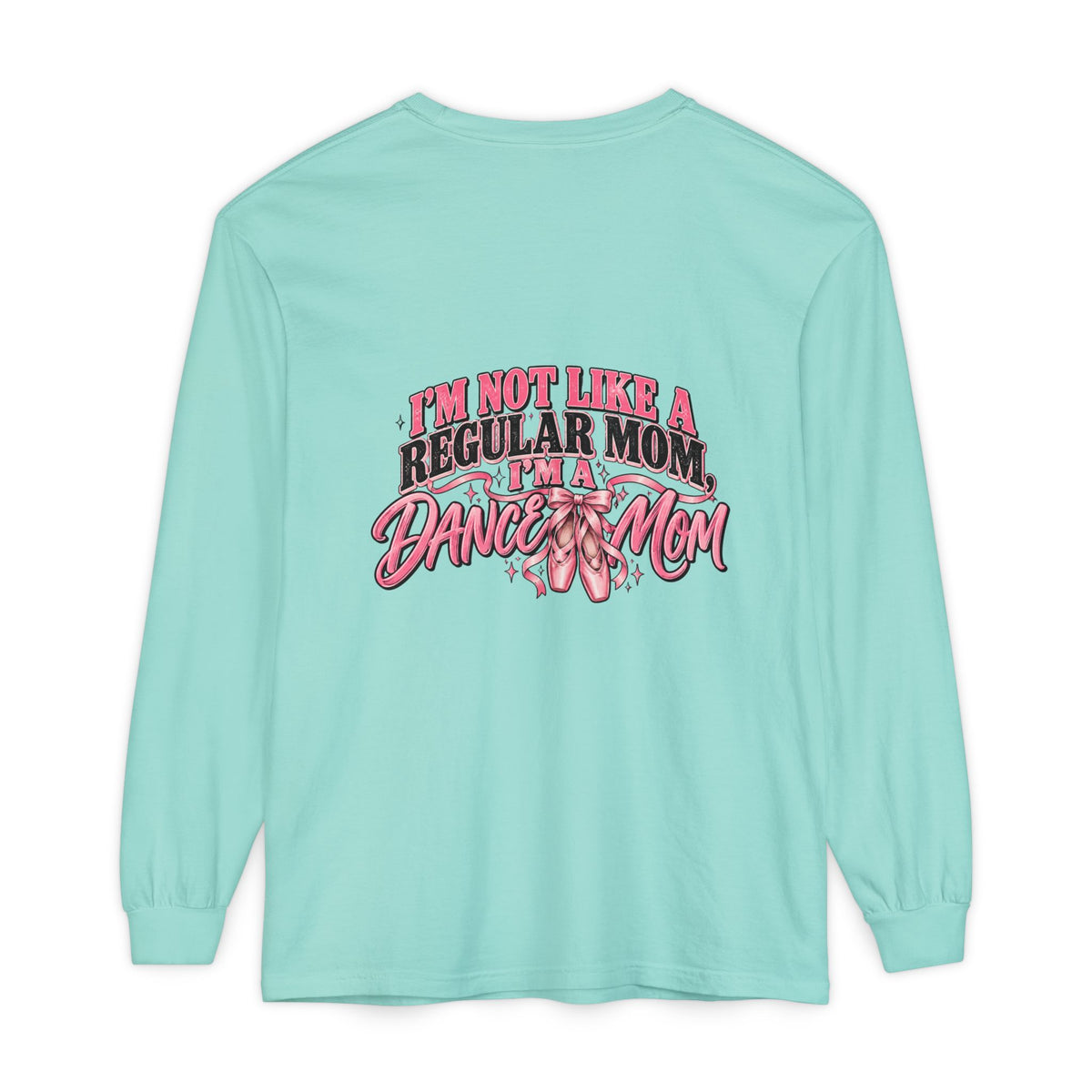 Dance Mom Long Sleeve Tee