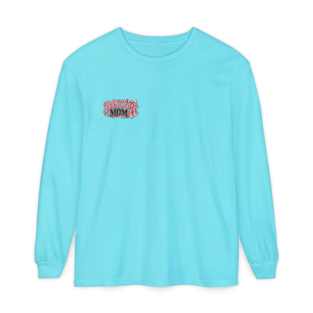 Dance Mom Long Sleeve Tee