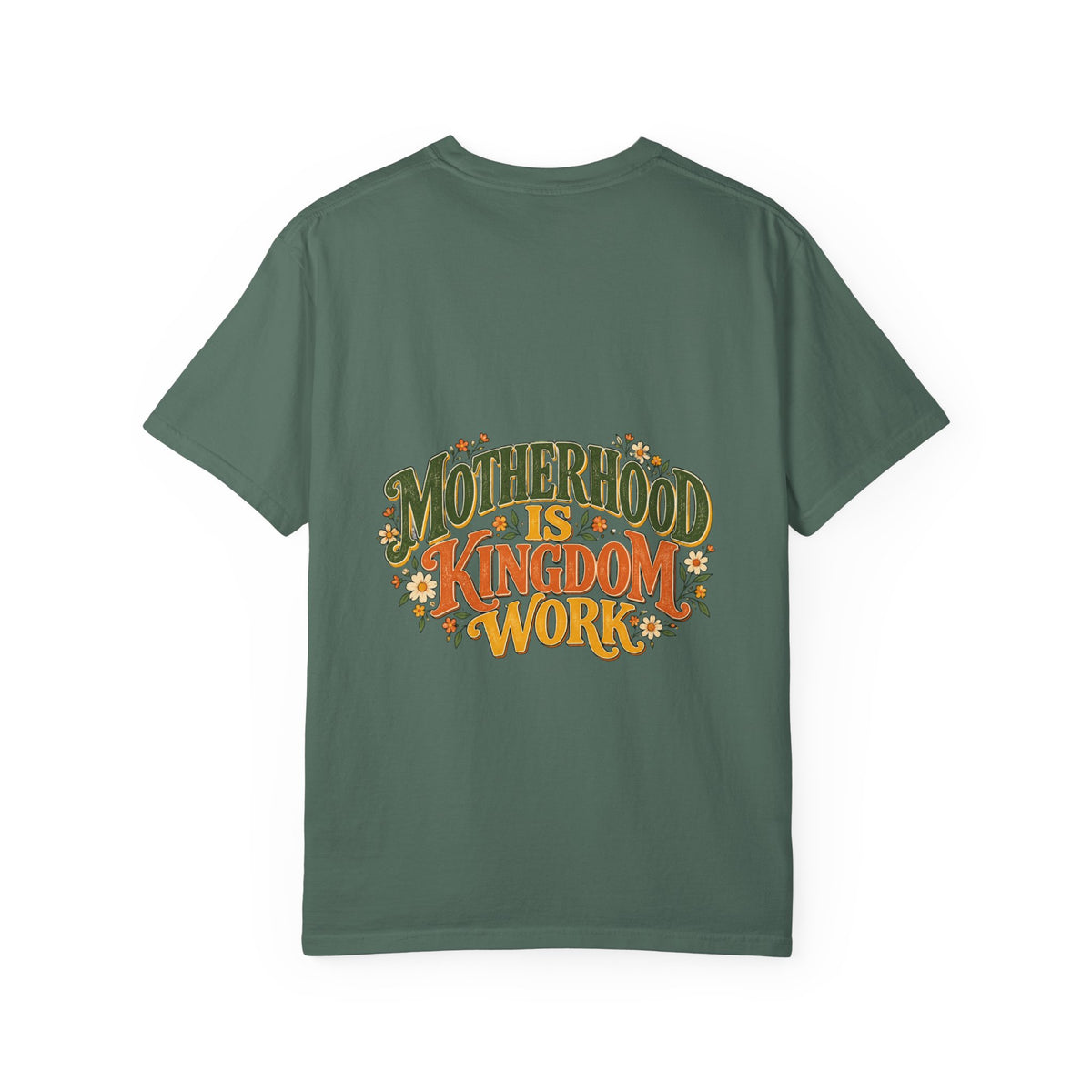 Motherhood Is Kingdom Work Tee