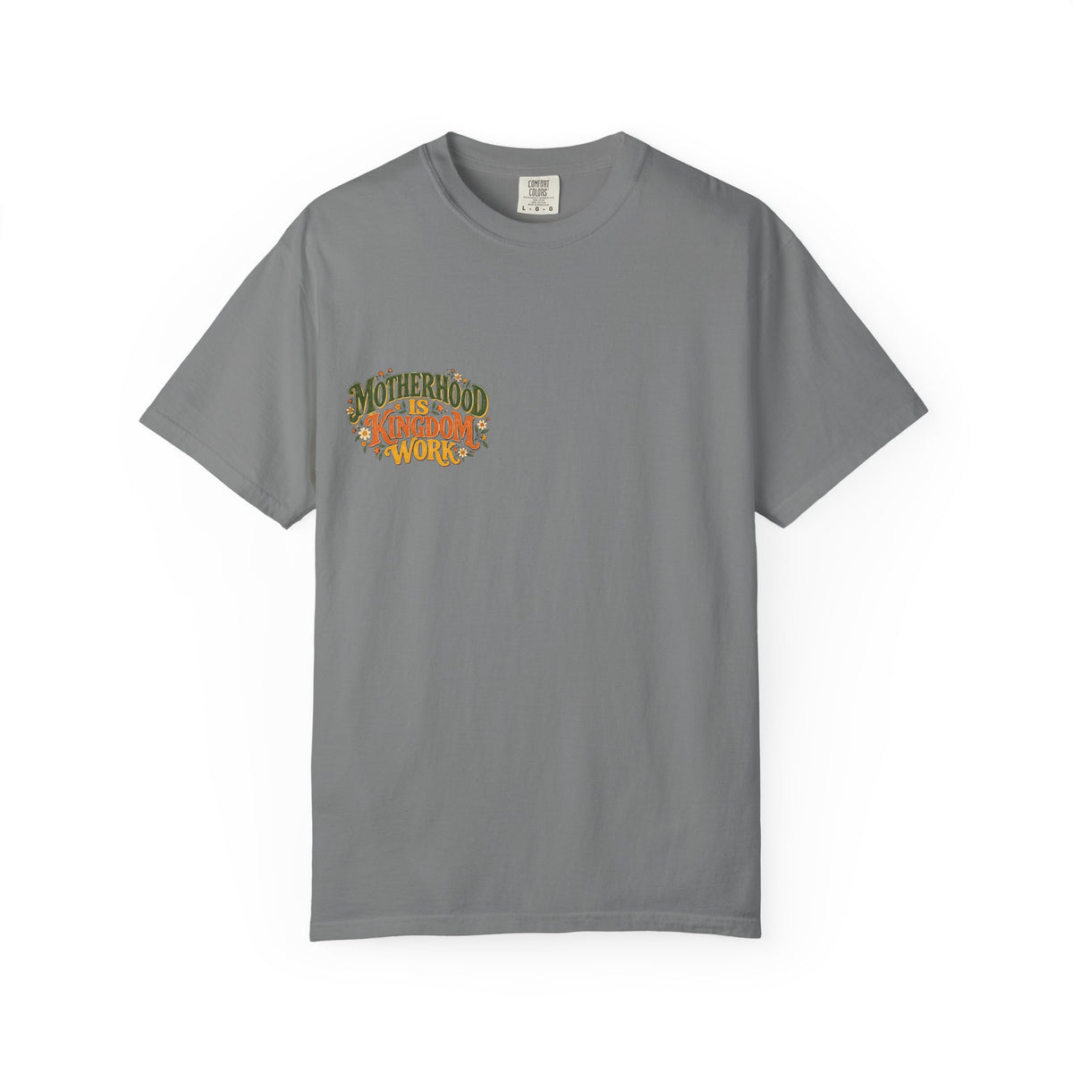 Motherhood Is Kingdom Work Tee