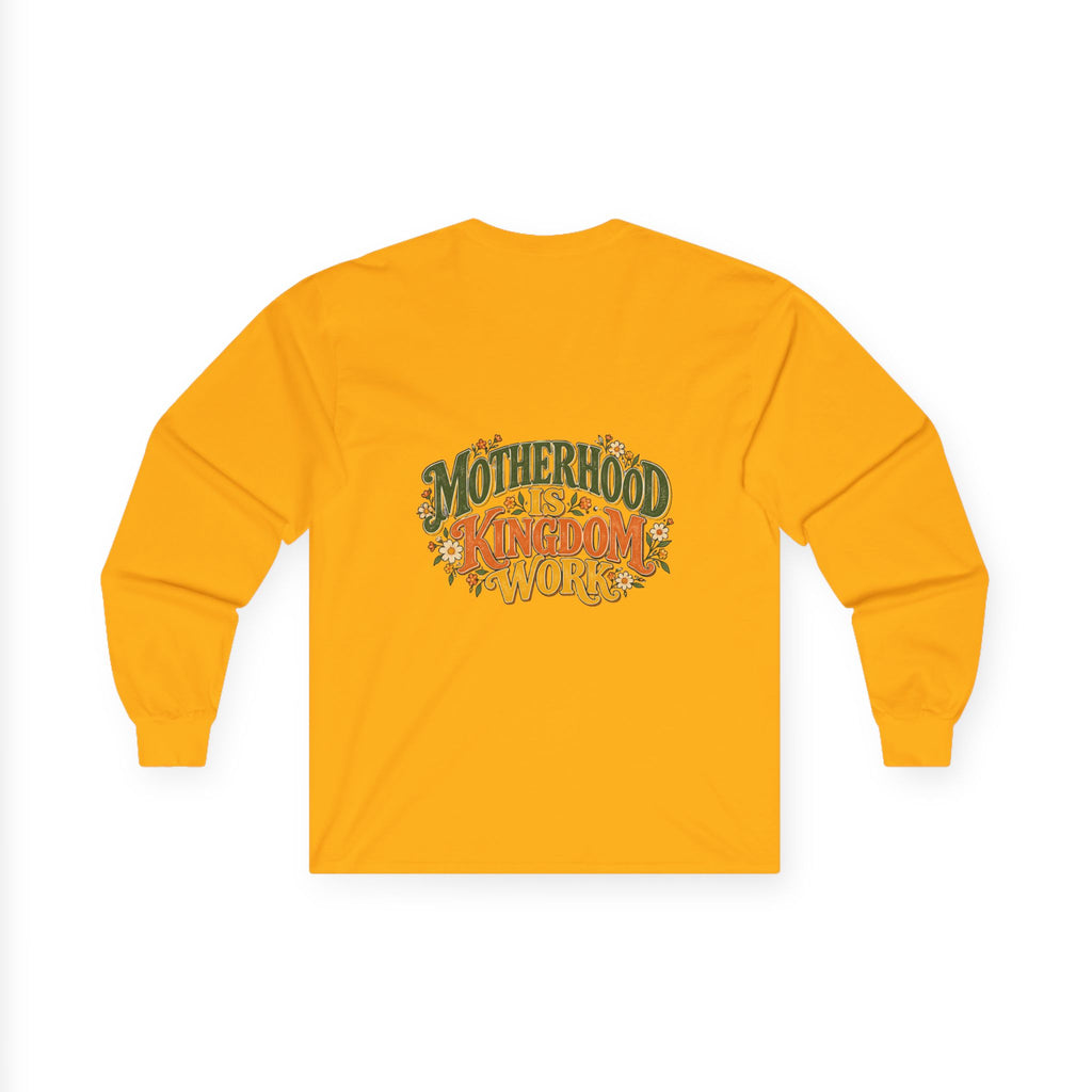 Motherhood Is Kingdom Work Long Sleeve Tee
