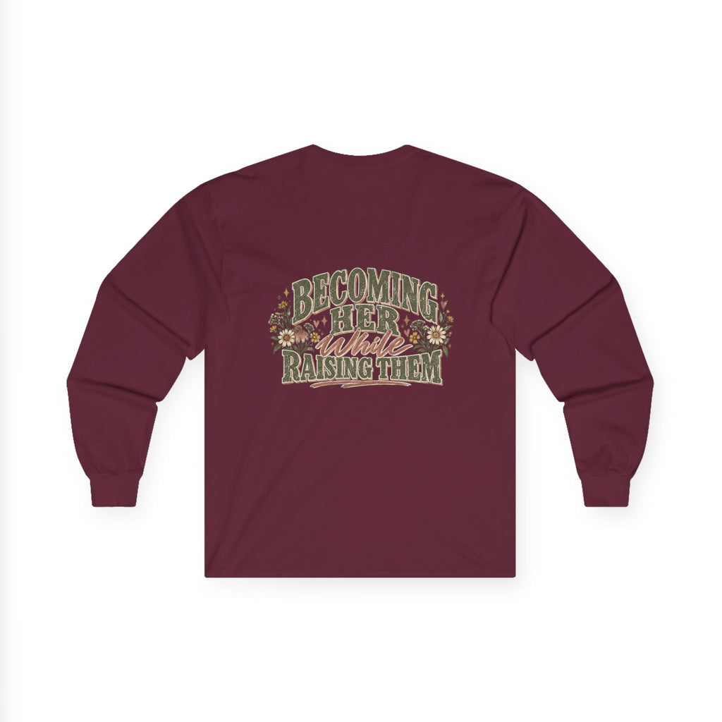 Raised While Raising Long Sleeve Tee