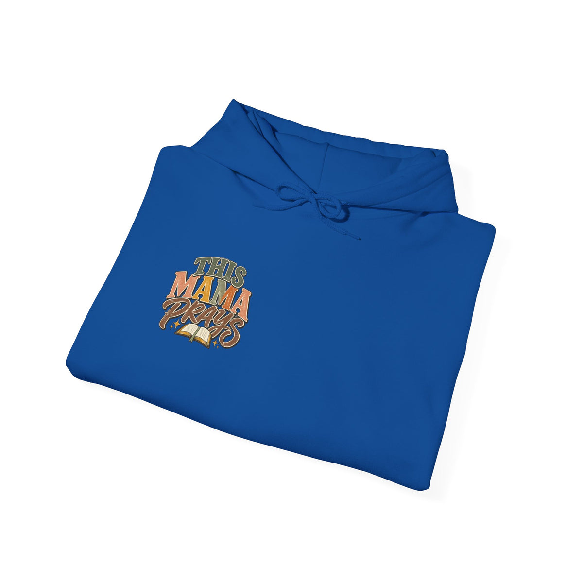 This Mama Prays Hooded Sweatshirt