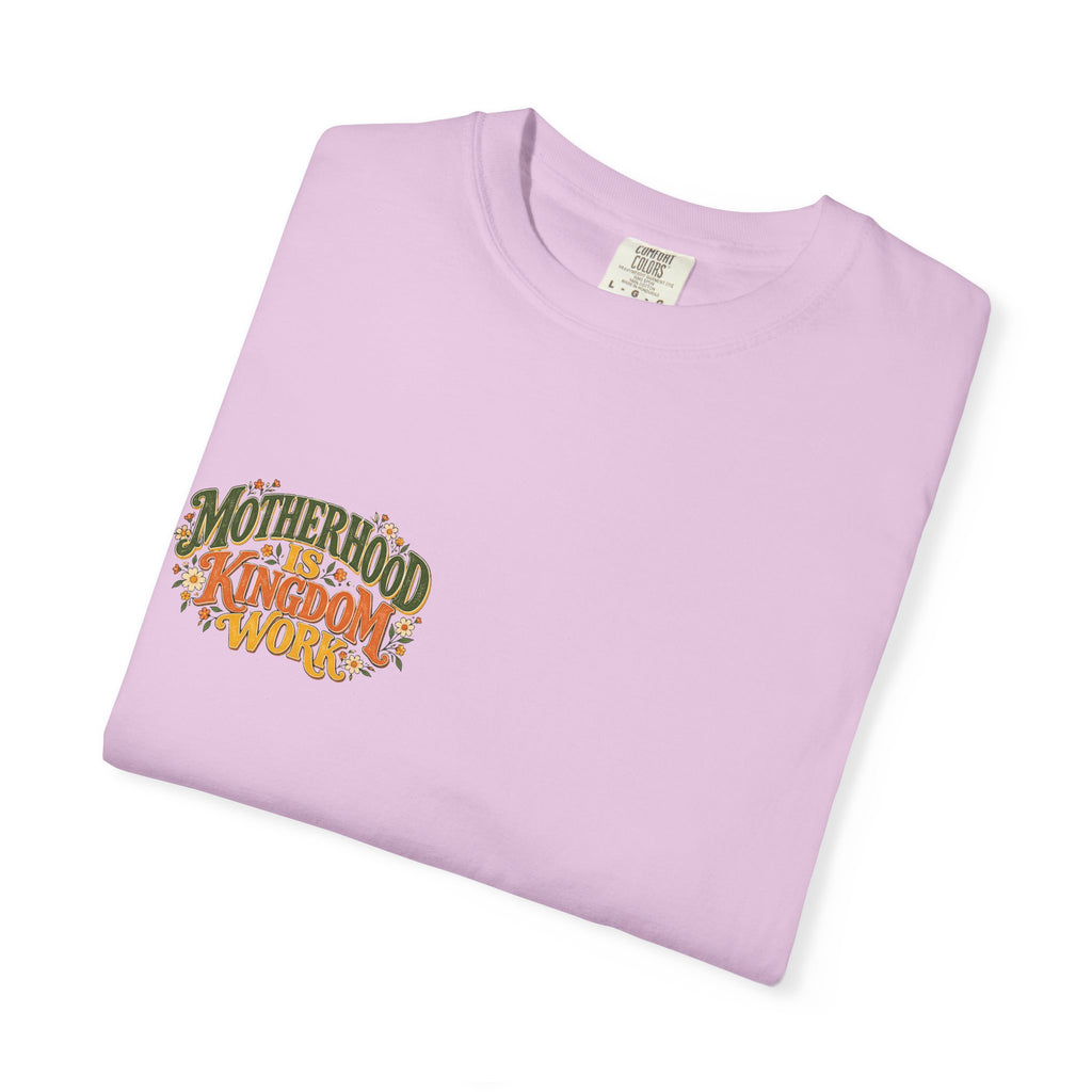 Motherhood Is Kingdom Work Tee