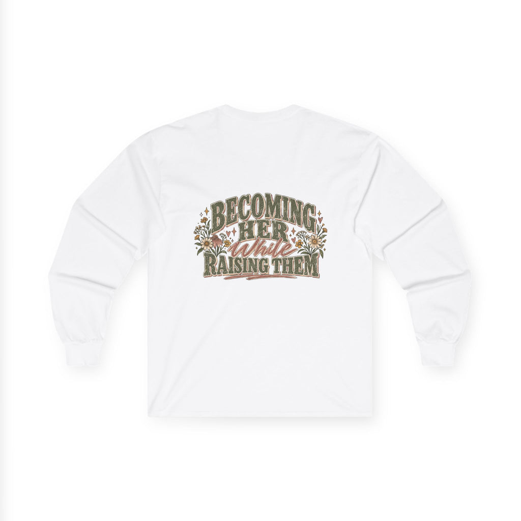 Raised While Raising Long Sleeve Tee
