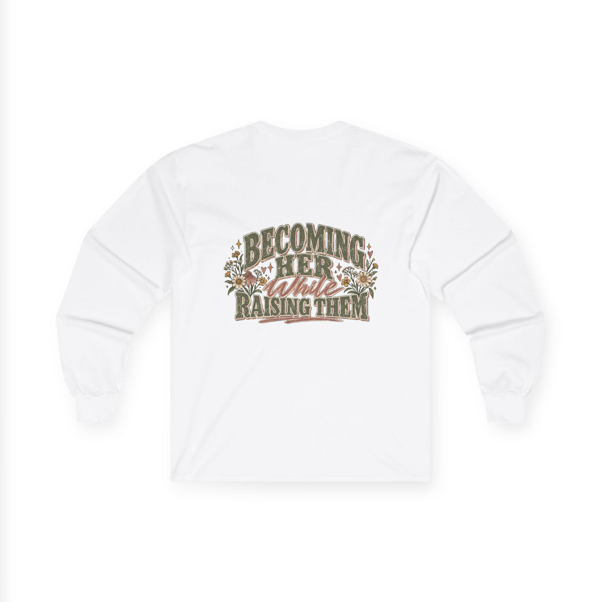 Raised While Raising Long Sleeve Tee