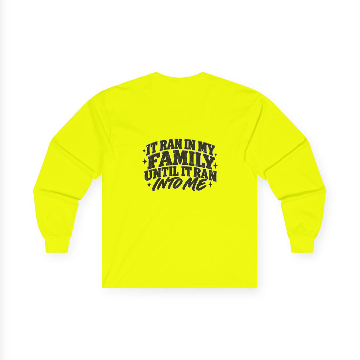 Family Tradition Long Sleeve Tee
