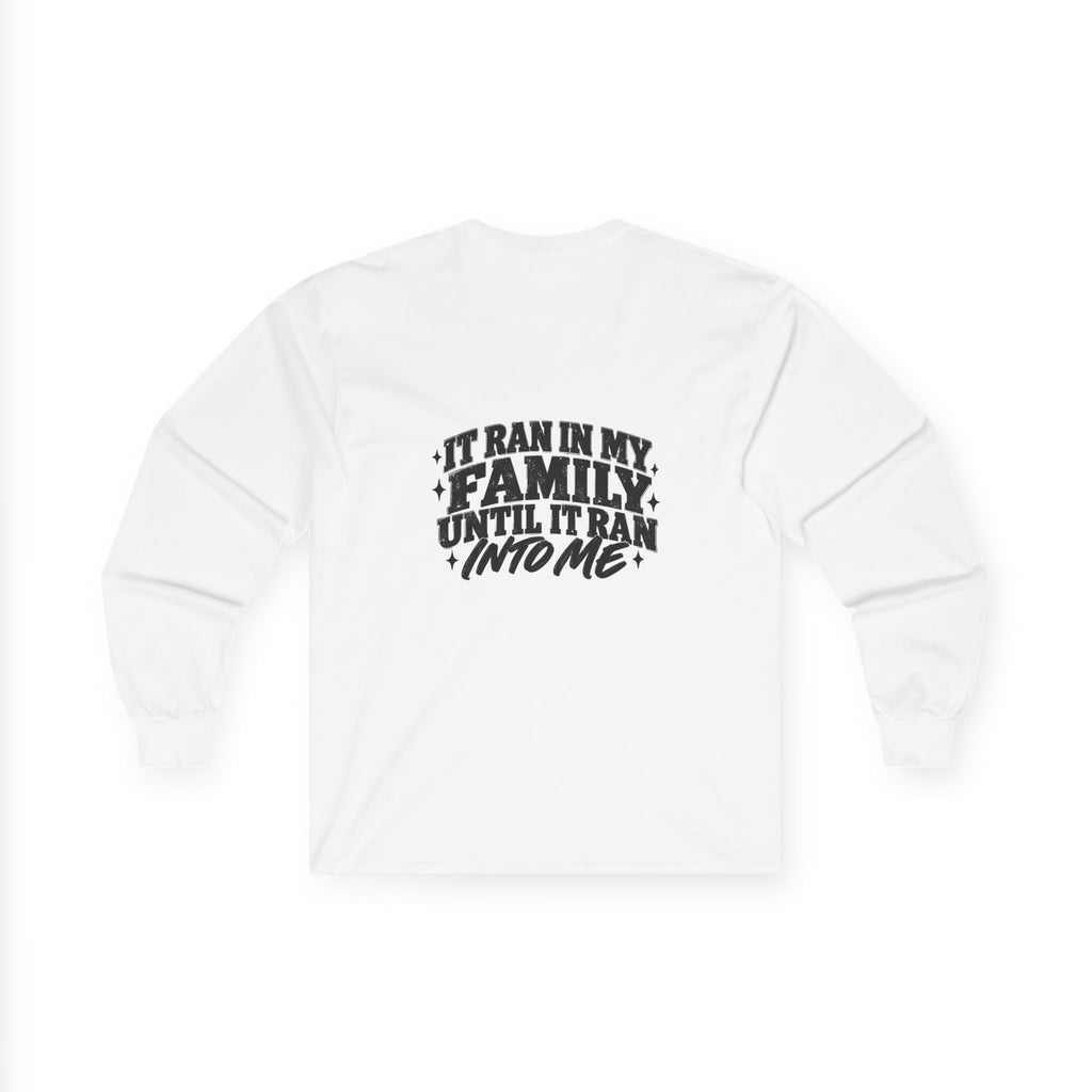 Family Tradition Long Sleeve Tee