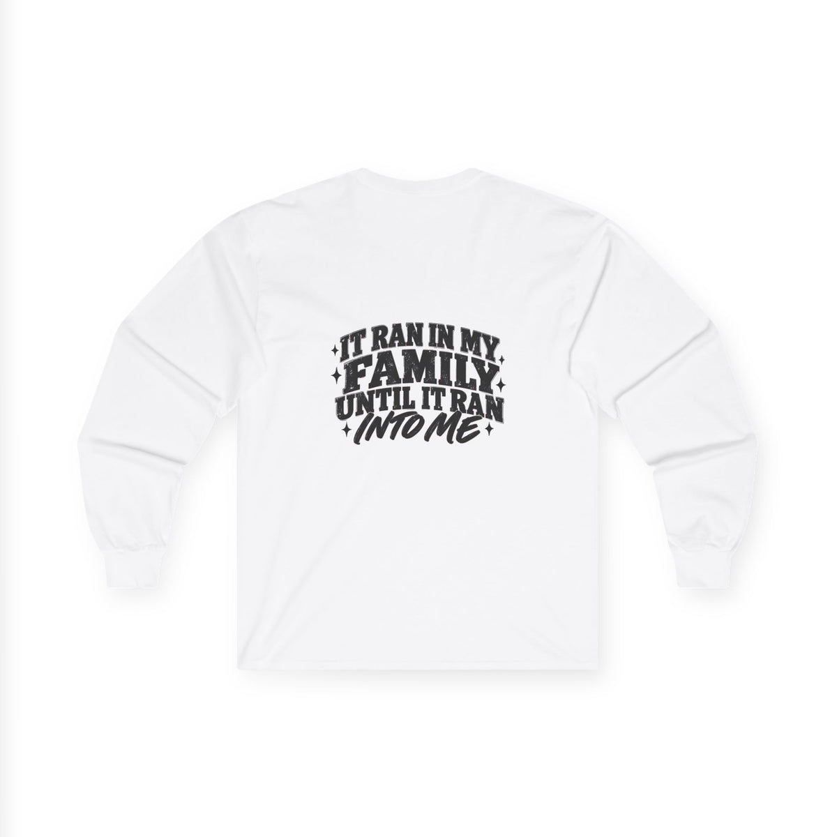 Family Tradition Long Sleeve Tee