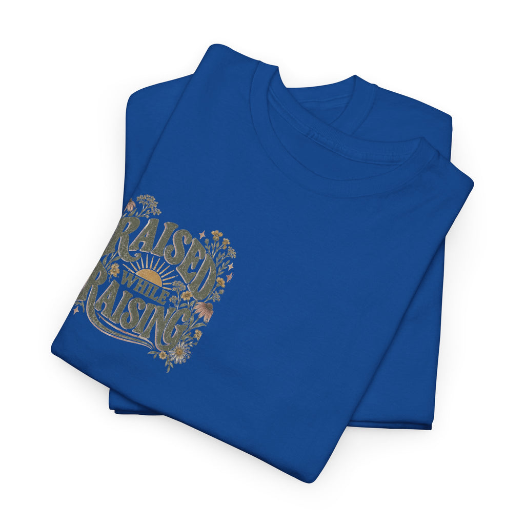 Raised by Faith Tee