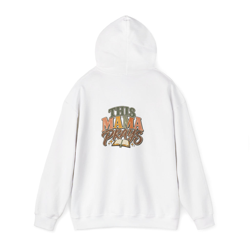This Mama Prays Hooded Sweatshirt