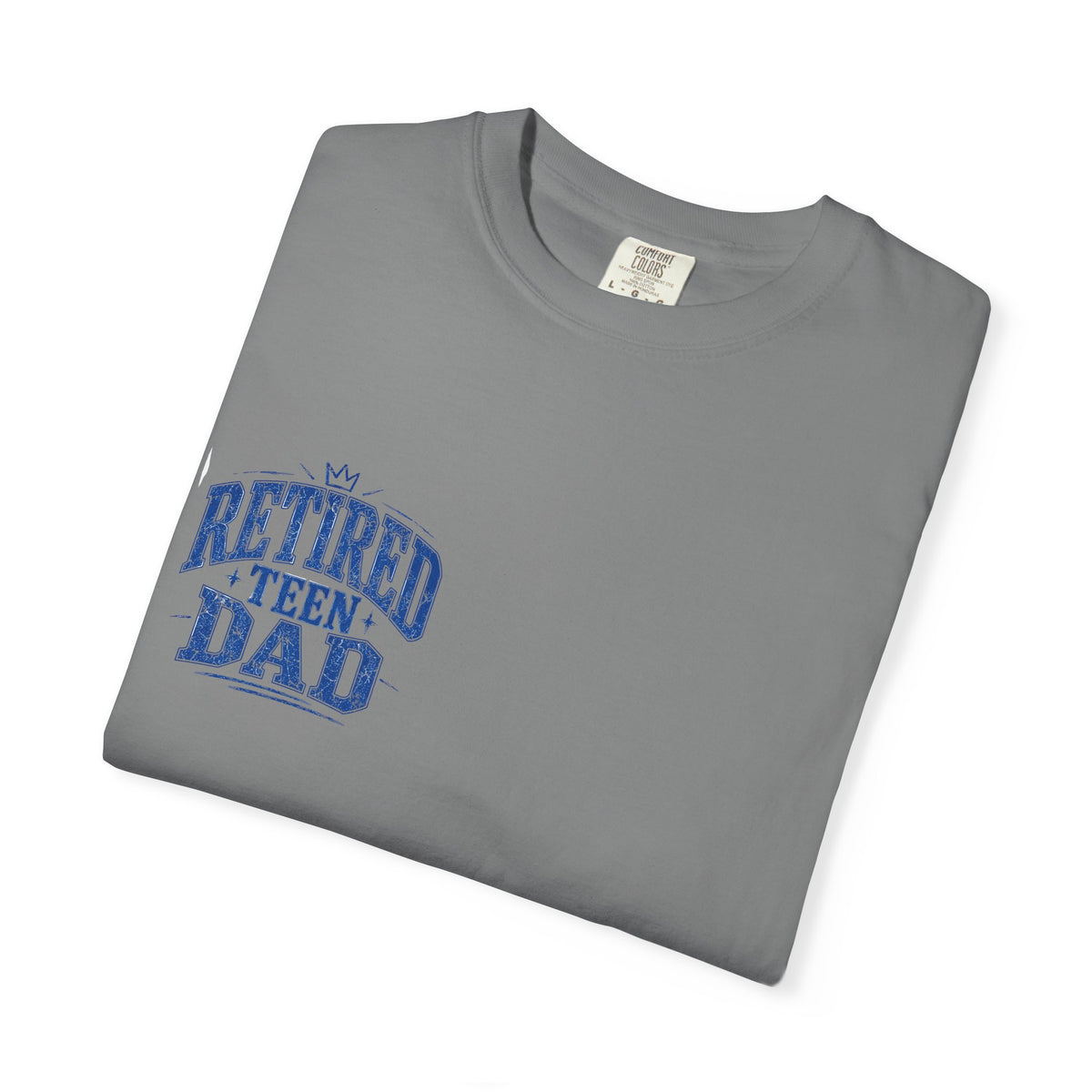 Retired Teen Dad Tee