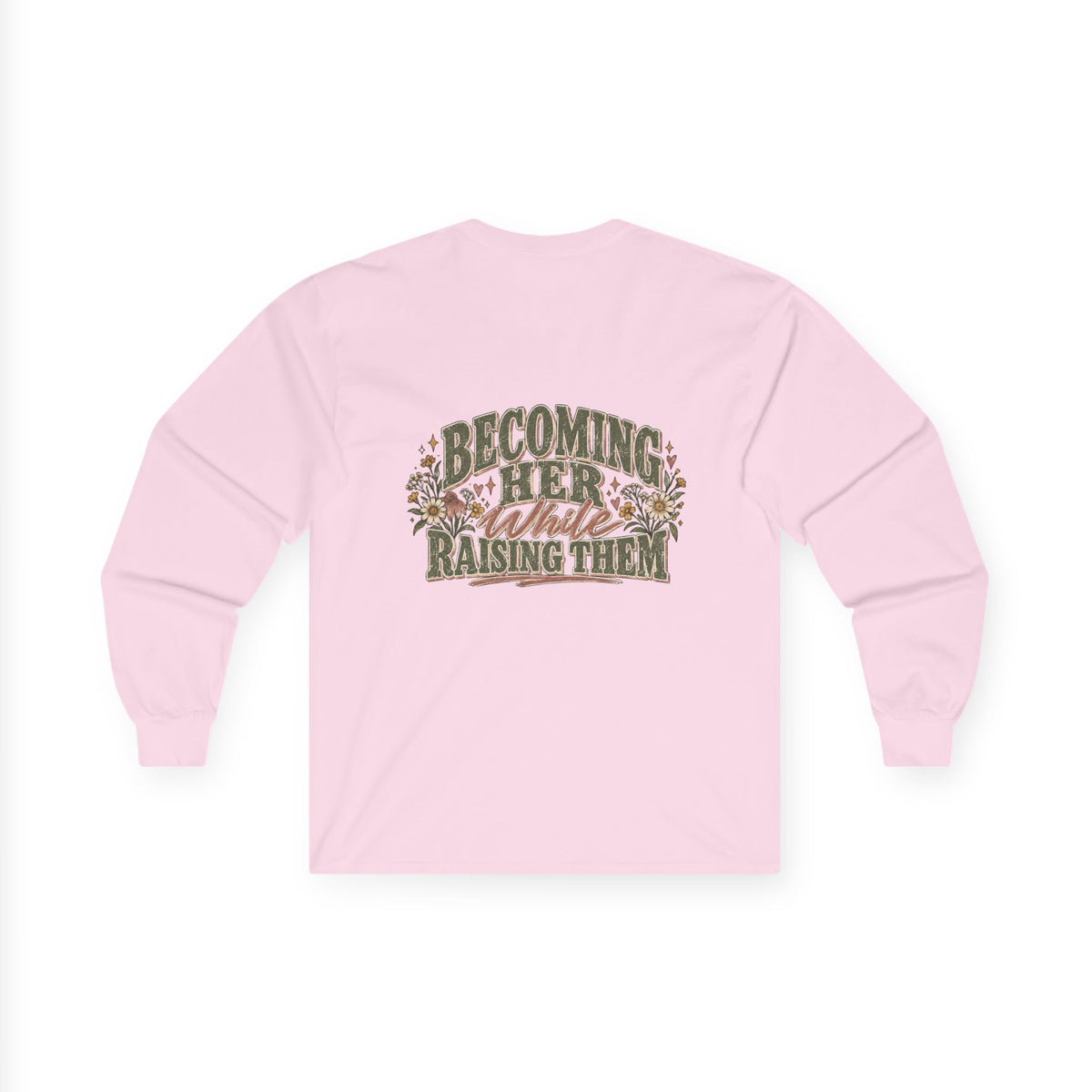 Raised While Raising Long Sleeve Tee