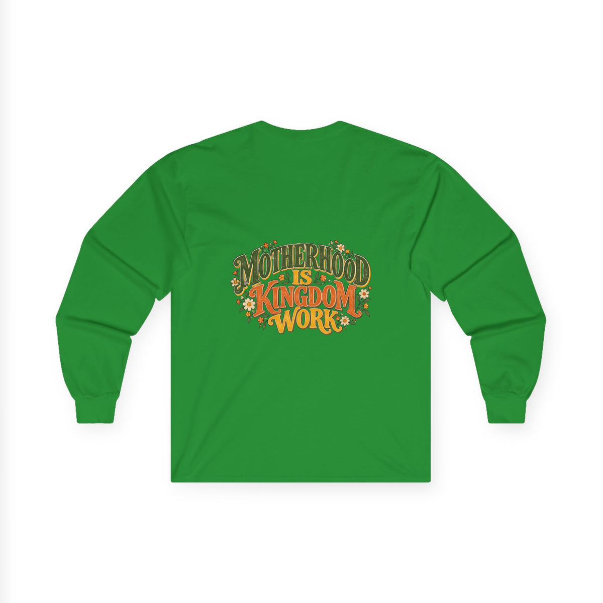Motherhood Is Kingdom Work Long Sleeve Tee
