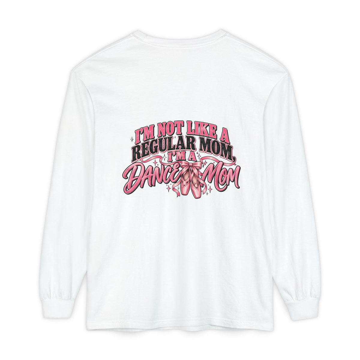 Dance Mom Long Sleeve Tee