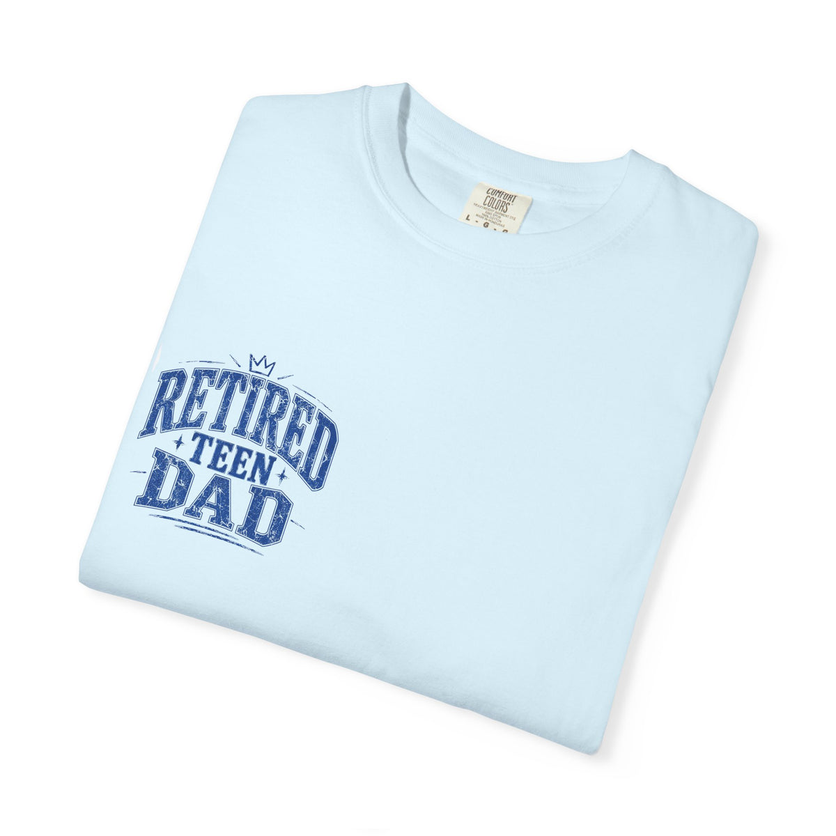 Retired Teen Dad Tee