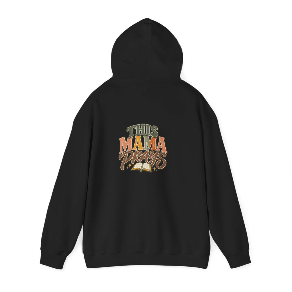 This Mama Prays Hooded Sweatshirt