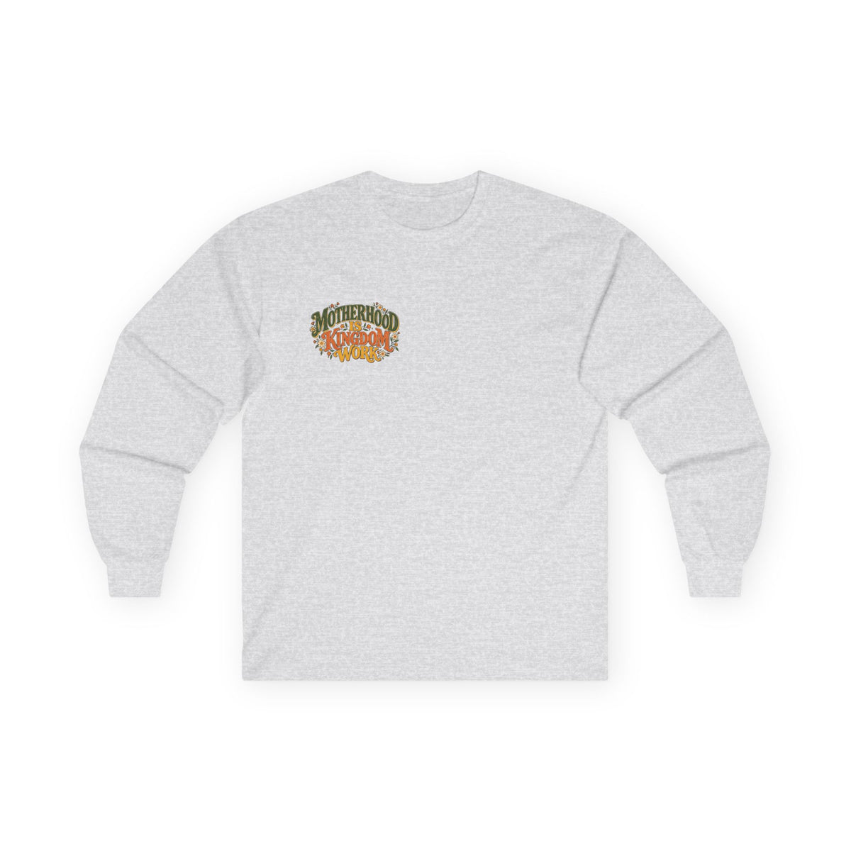 Motherhood Is Kingdom Work Long Sleeve Tee