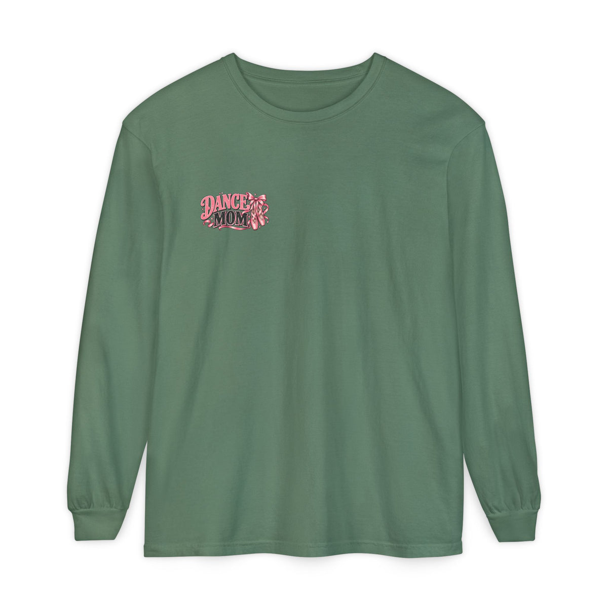 Dance Mom Long Sleeve Tee
