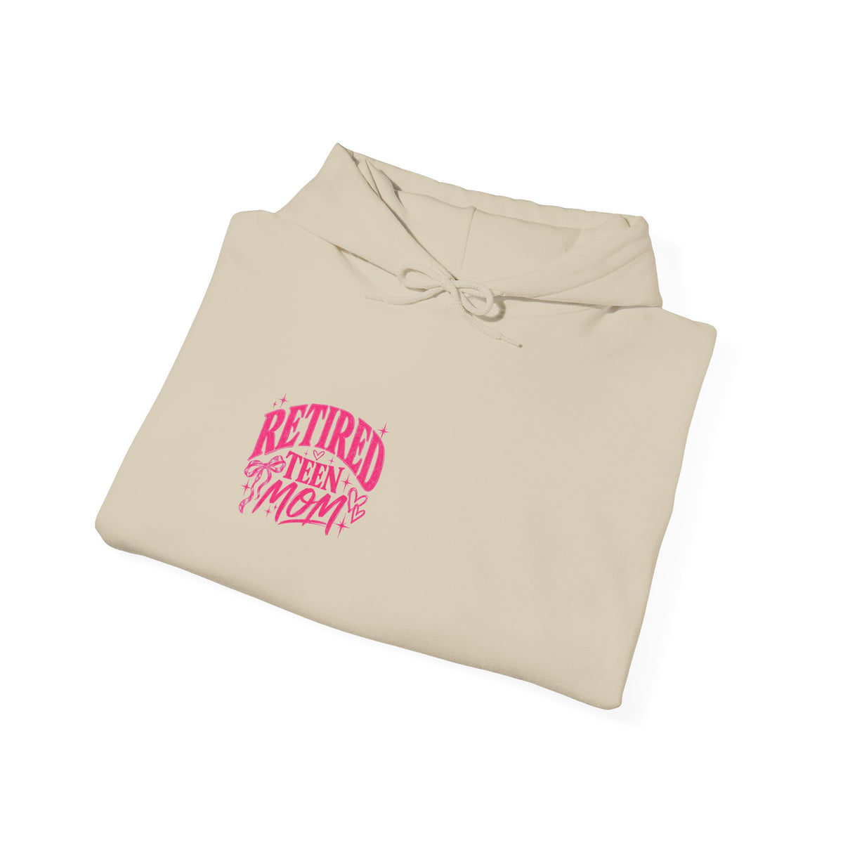 Retired Teen Mom Hooded Sweatshirt