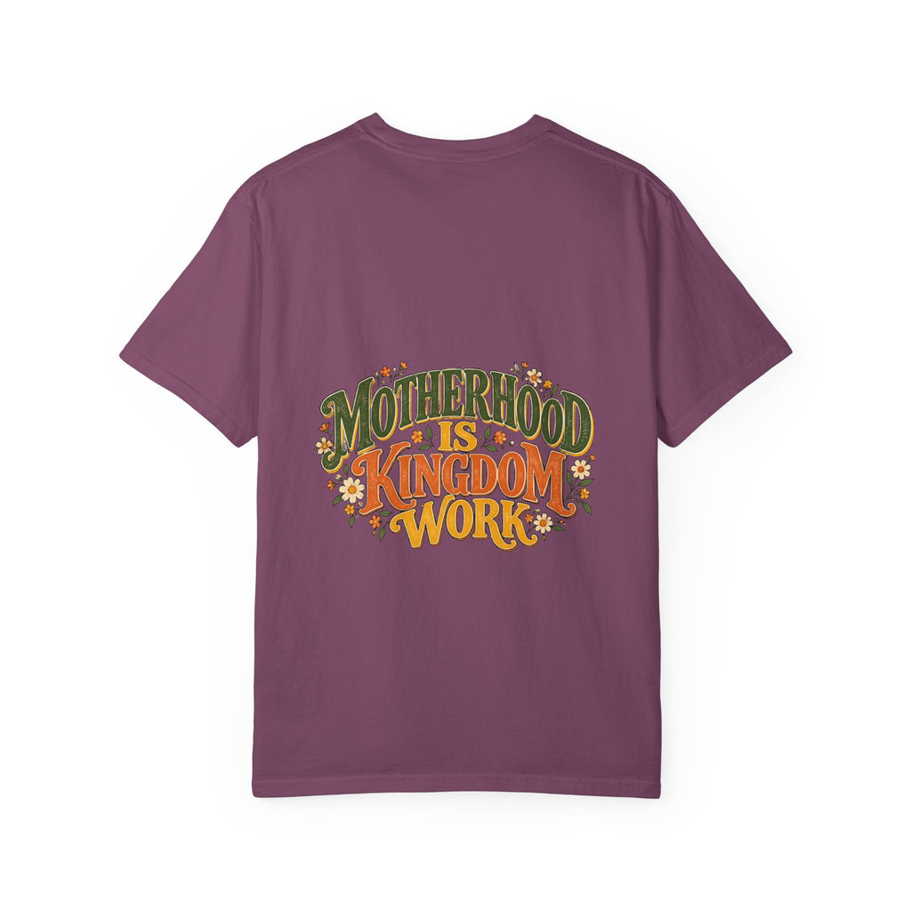 Motherhood Is Kingdom Work Tee