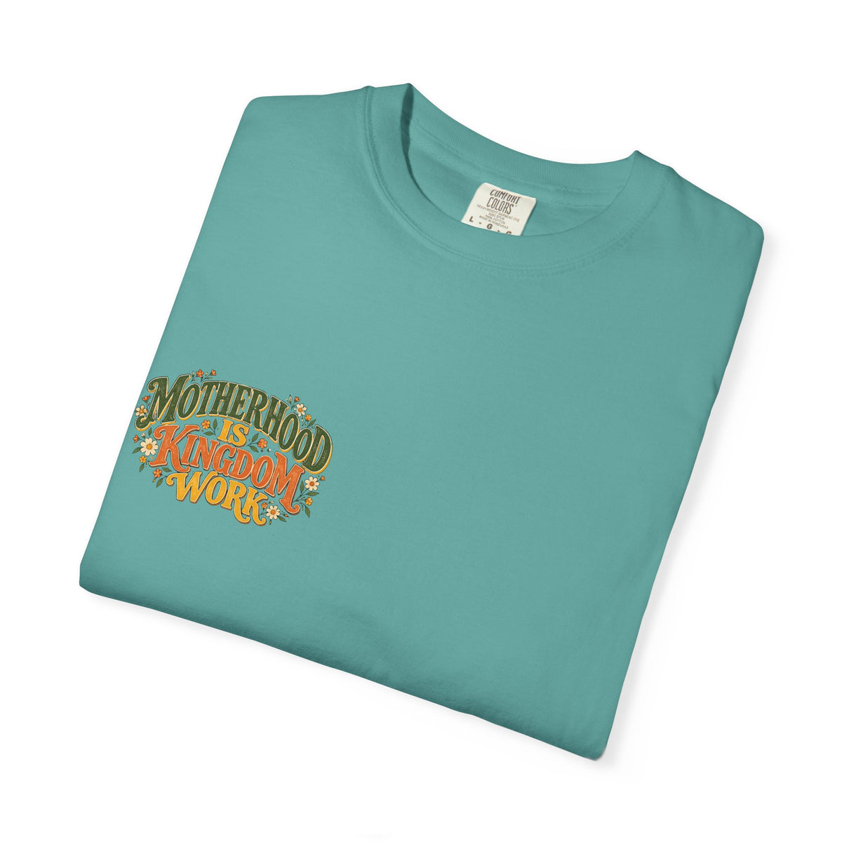 Motherhood Is Kingdom Work Tee