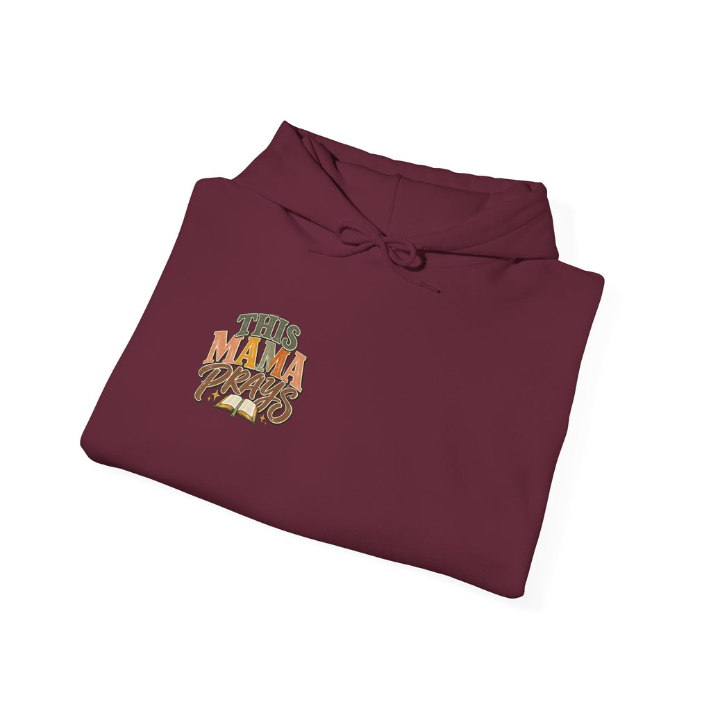 This Mama Prays Hooded Sweatshirt