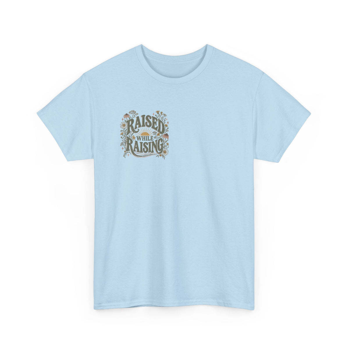 Raised by Faith Tee