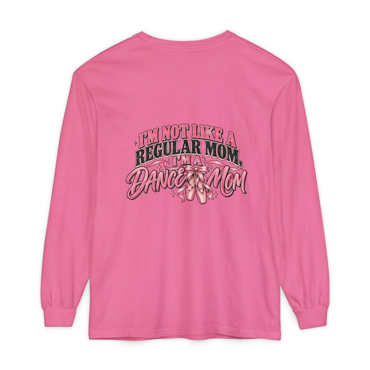 Dance Mom Long Sleeve Tee